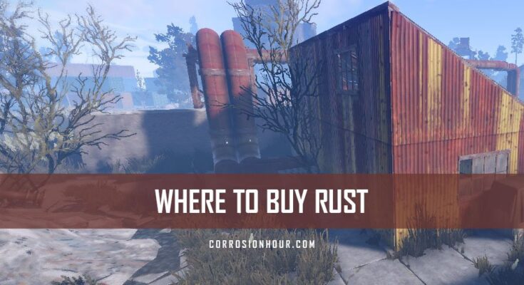Where to Buy RUST