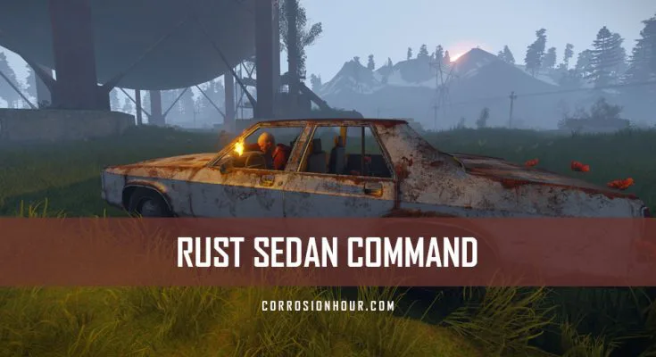 RUST Sedan Command - RUST C ar Command