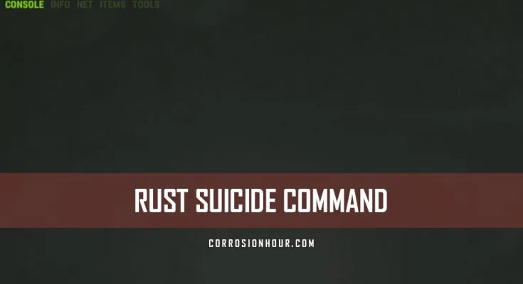 RUST Suicide Command