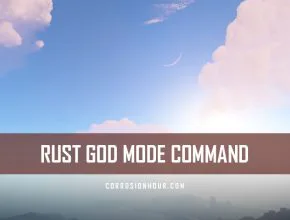 RUST God Mode Command