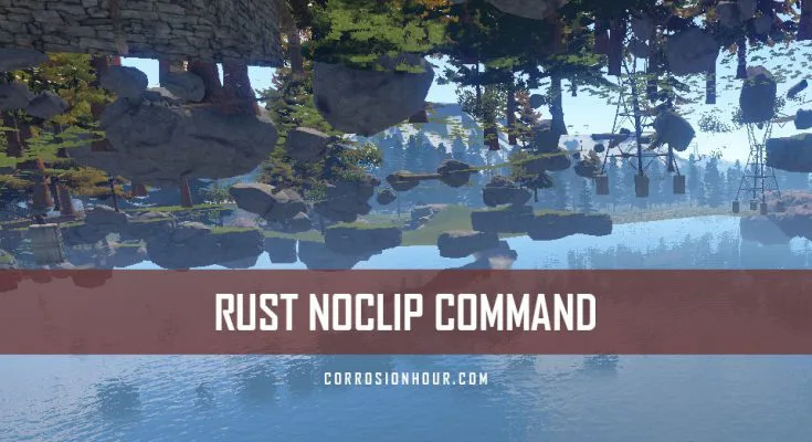 RUST Noclip Command