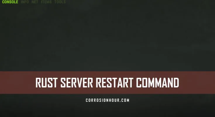 RUST Server Restart Command
