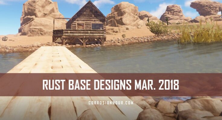 RUST Base Design March 2018