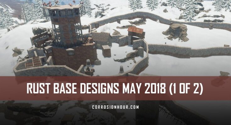 RUST Base Designs May 2018