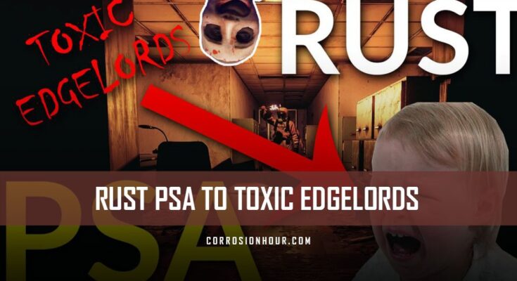 RUST PSA To Toxic Edgelords