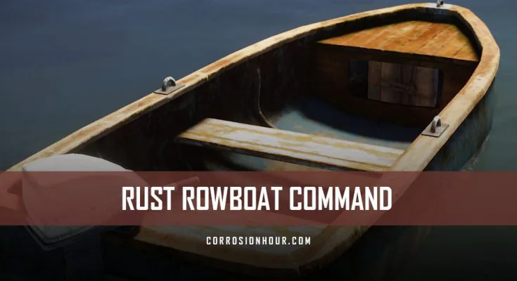 RUST Rowboat Command
