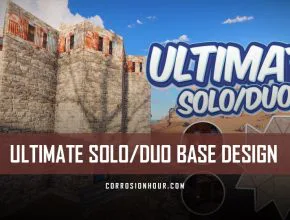 ULTIMATE Solo/Duo RUST Base Design