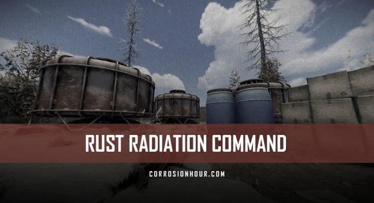 RUST Radiation Command