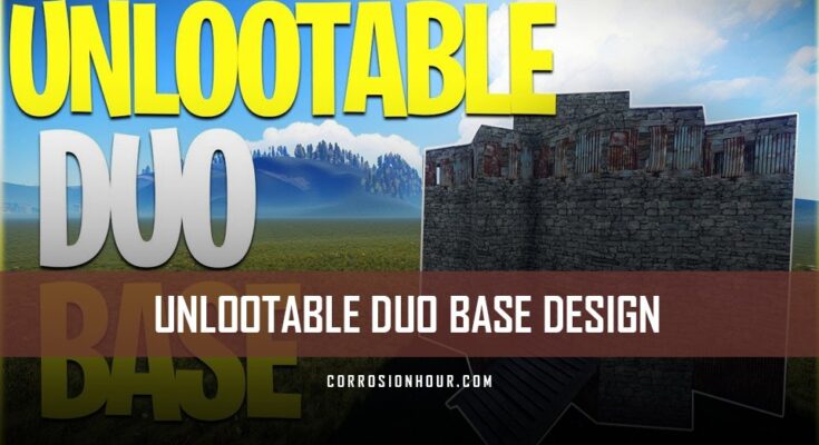 RUST Un-lootable Duo Base Design