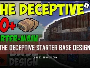 RUST Deceptive Starter Base Design