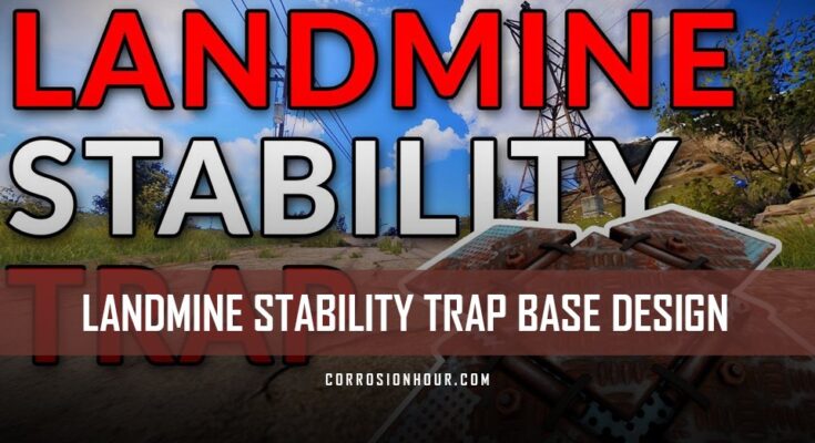 RUST Landmine Stability Trap Base Design