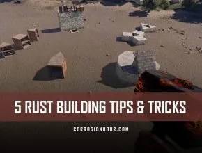 5 RUST Building Tips and Tricks
