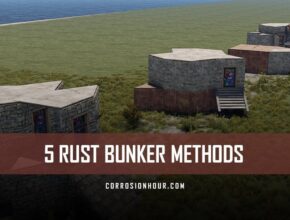 RUST Bunker Methods 2019
