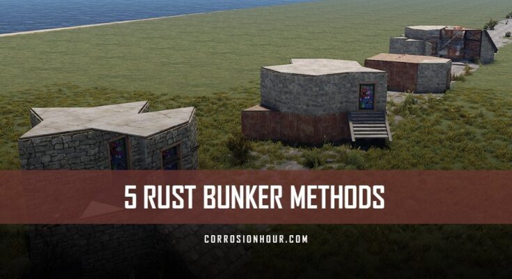 5 Bunker Methods For Rust Base Designs 2019 Rust Building Guides