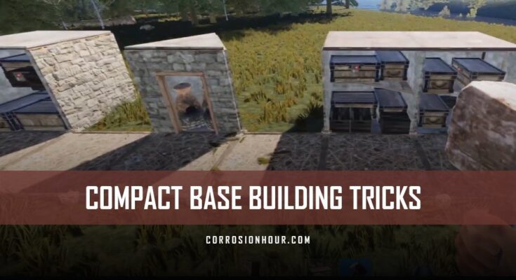 RUST Compact Base Building Tricks 2019