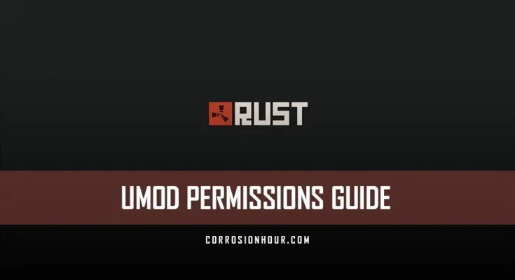 RUST uMod (Oxide) Permissions Guide