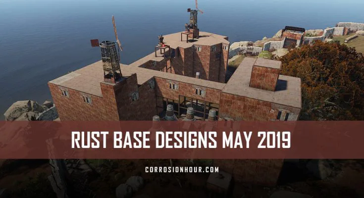 RUST Base Designs May 2019