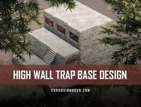 RUST High Wall Trap Base Design
