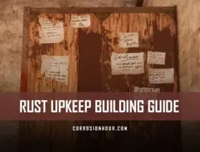 RUST Upkeep Building Guide