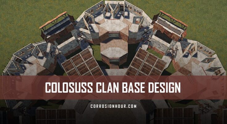 RUST Colossus Clan Base Design 2019