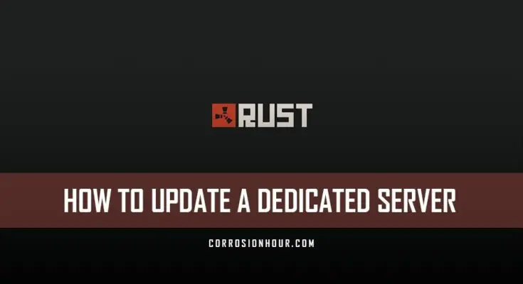 How to Update a Dedicated RUST Server