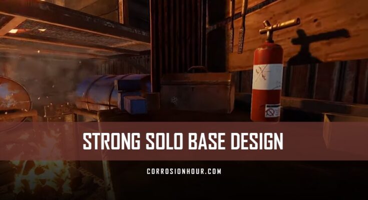 Strong Solo RUST Base Design 2020