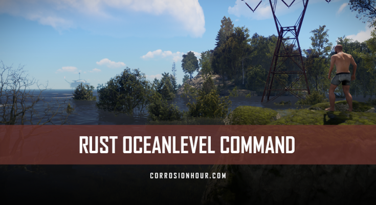 RUST Oceanlevel Command