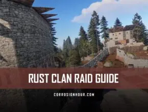 RUST Clan Raid Guide