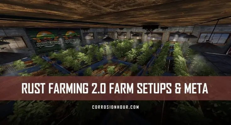 RUST Farming 2.0 Farming Setups and Meta