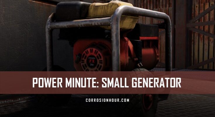 RUST Power Minute: Small Generator