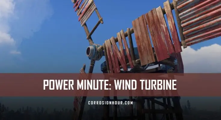 RUST Power Minute: Wind Turbine
