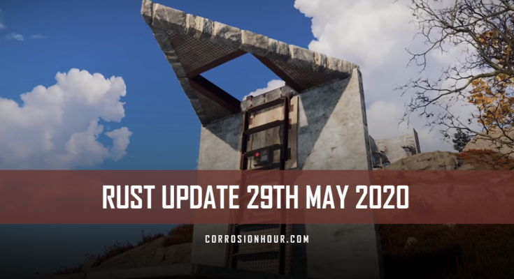 RUST Update 29th May, 2020