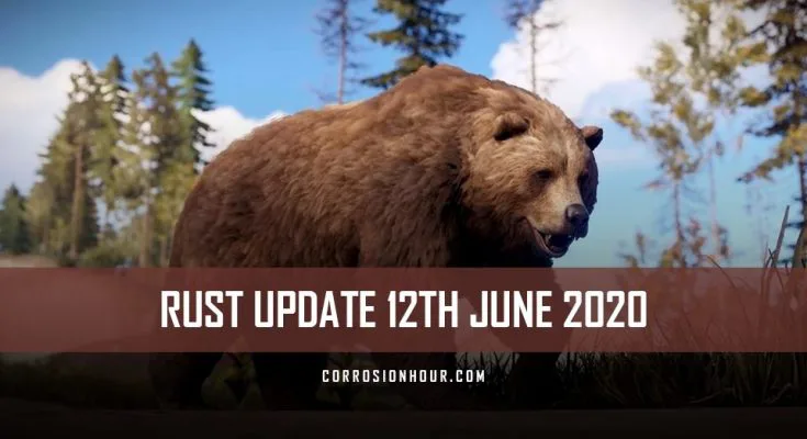 RUST Update 12th June 2020