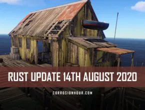 RUST Update 14th August 2020