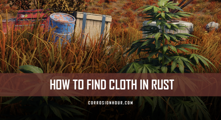 How to find cloth in RUST