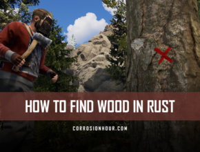 How to Find Wood in RUST