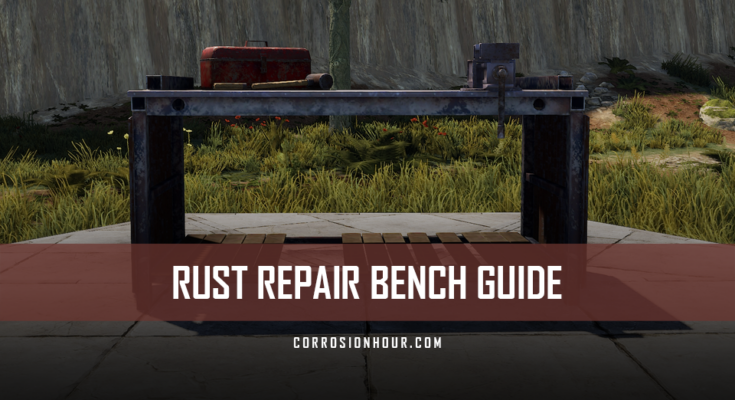 RUST Repair Bench Guide