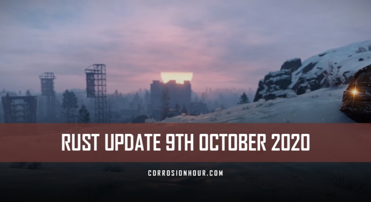 RUST Update 9th October 2020