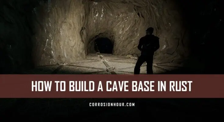 How to Build a Cave Base in RUST