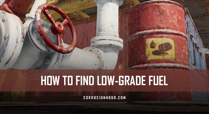 Find Low-Grade Fuel in RUST