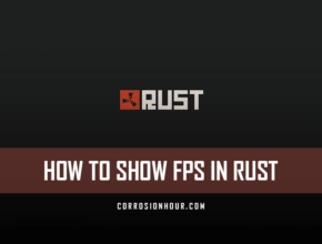 How to Show FPS in RUST