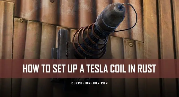 How to Set Up a Tesla Coil in RUST
