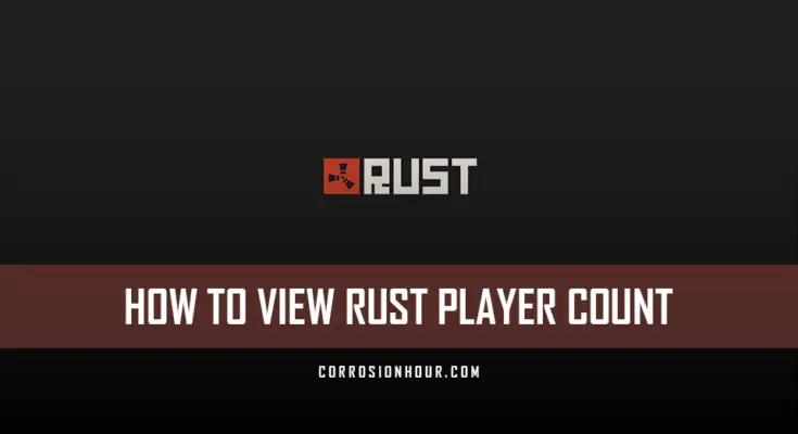How to View the RUST Player Count