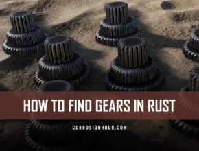 How to Find Gears in RUST