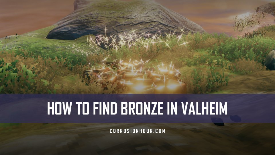 How to Find Bronze in Valheim Locate, Mine, Process Corrosion Hour
