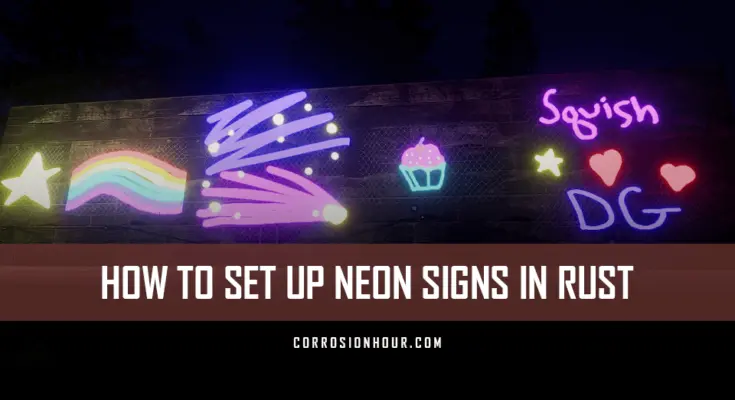 how to set up neon signs in rust
