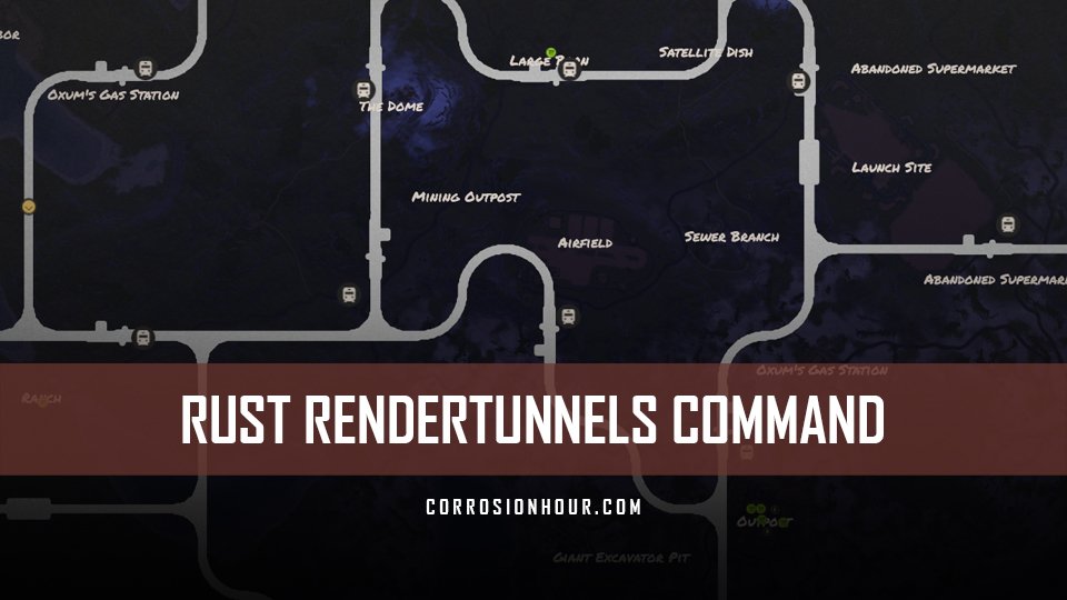 Rust rendertunnels command admin commands