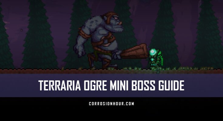 Terraria Ogre Mini Boss Guide