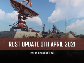 RUST Update 9th April 2021