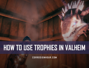 how to use trophies in Valheim